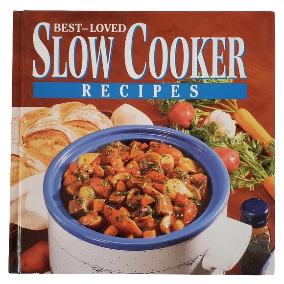 1998 Best Loved Slow Cooker Recipes Cookbook Hardcover Illustrated Dinner Supper - Picture 1 of 5